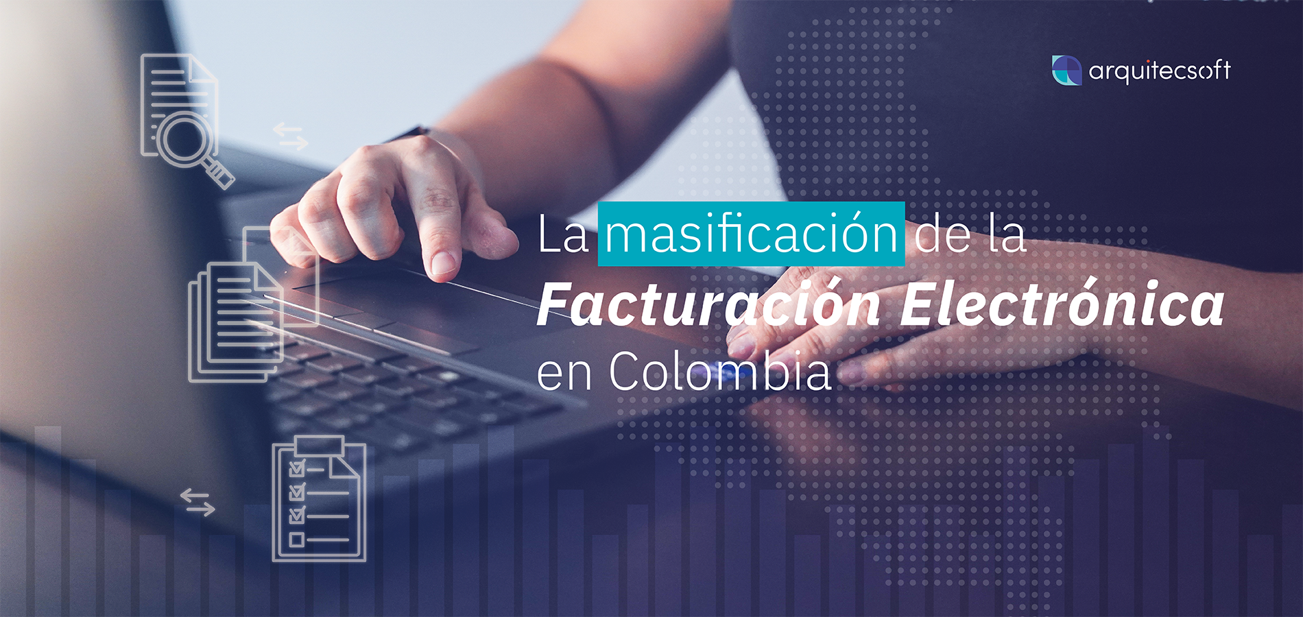 Transformación digital: La masificación de la facturación electrónica en Colombia